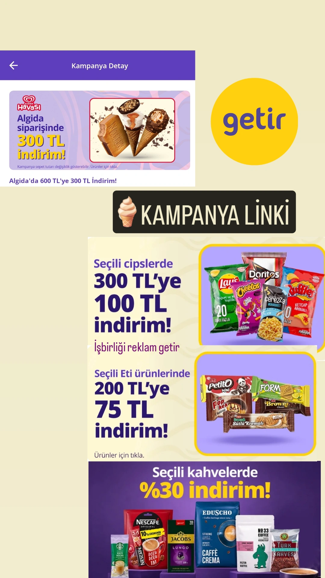 🍦Getir dondurmalarda 600/300 indirim
🍿 Cipslerde 300/100 TL indirim