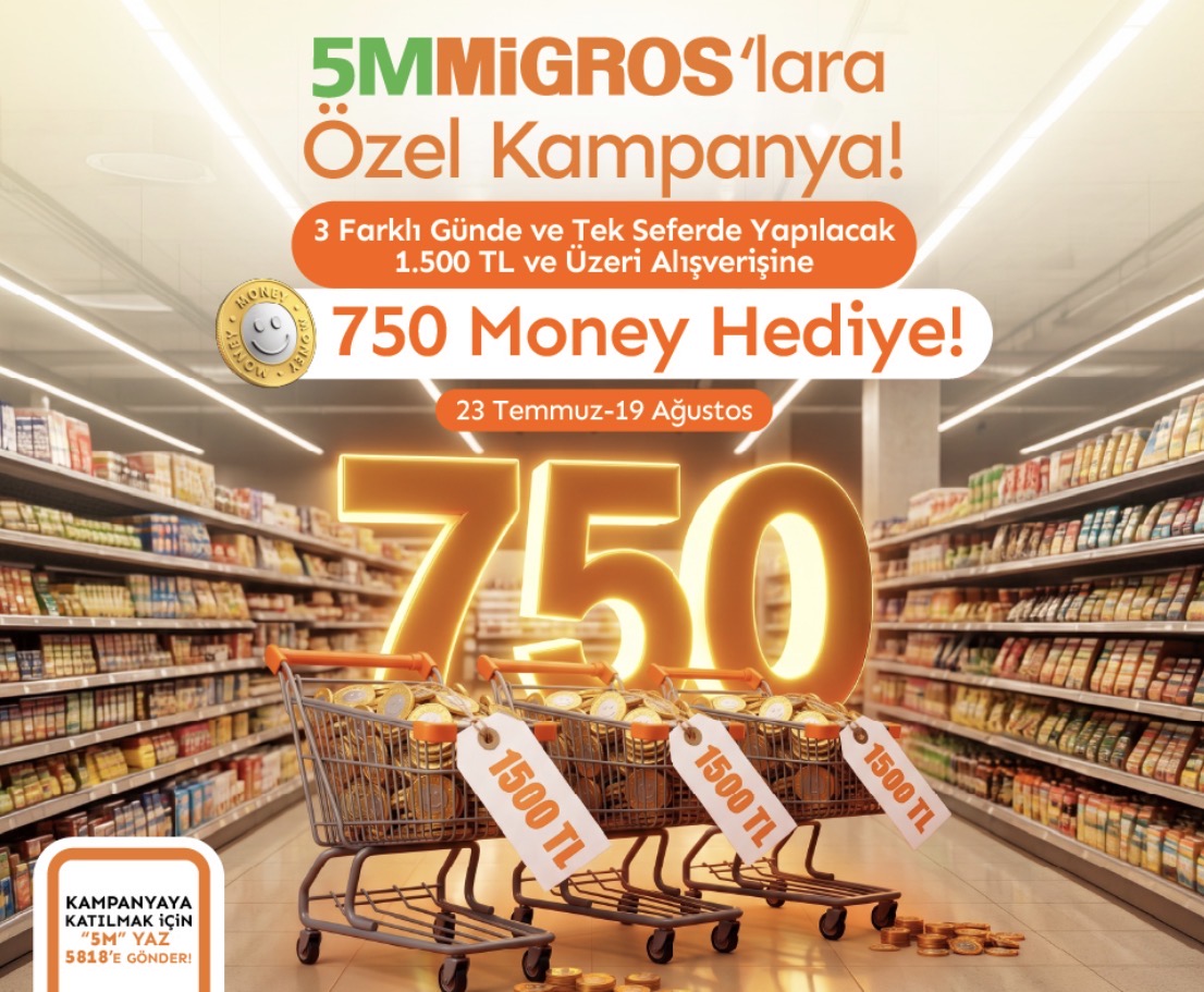 5M Migros 3x1500₺ alışverişe 750₺ money