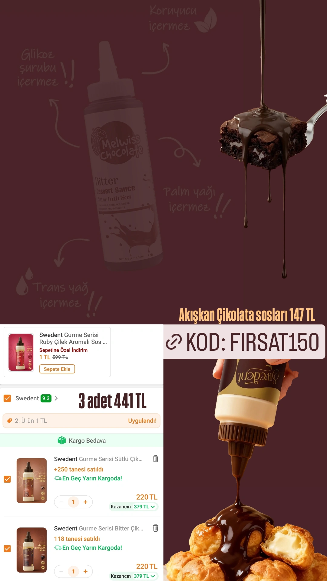 Akışkan Çikolata sosları 147 TL
Kod: FIRSAT150 - Görsel 1
