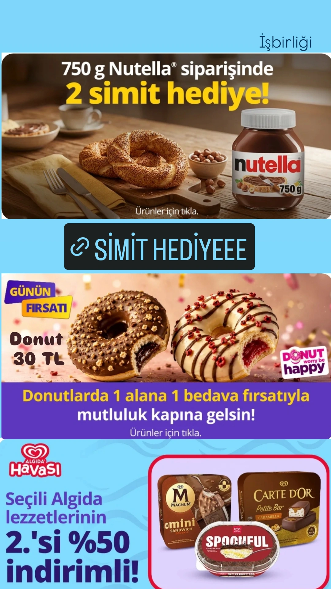 GetirMarket alışverişinize simit hediye
🍩 Donutlar 1 alana 1 bedava ile 30 TL - Görsel 1